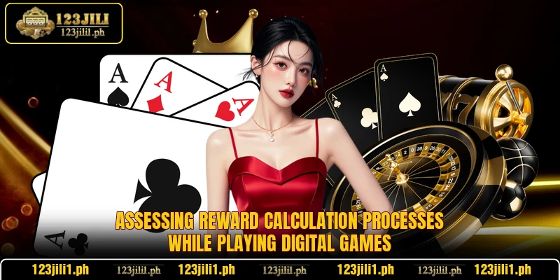 Assessing reward calculation processes while playing digital games