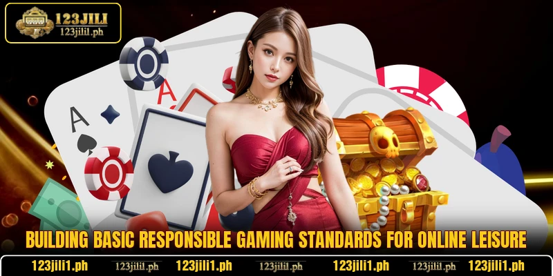 Building basic responsible gaming standards for online leisure