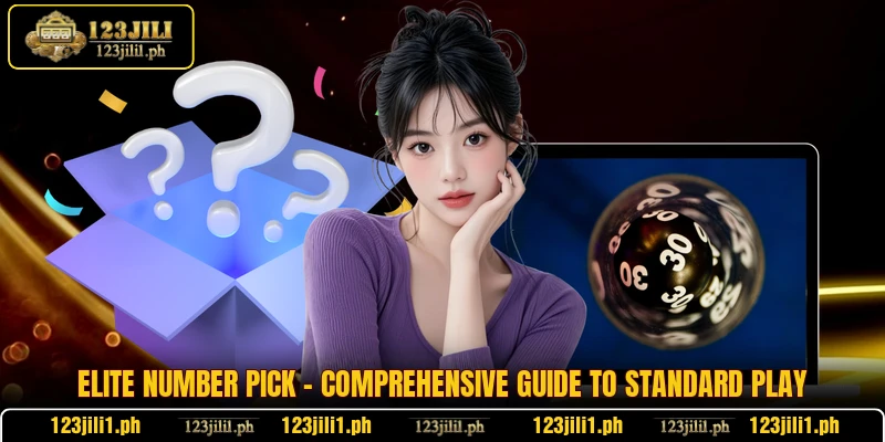 Elite Number Pick - Comprehensive Guide To Standard Play