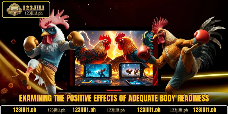 Examining the positive effects of adequate body readiness