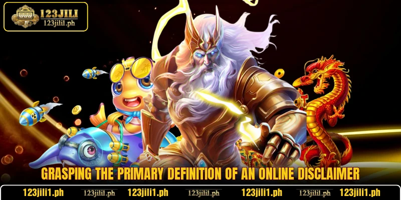 Grasping the primary definition of an online disclaimer