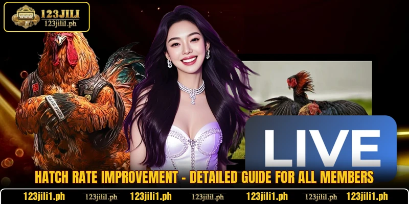 Hatch Rate Improvement - Detailed Guide For All Members