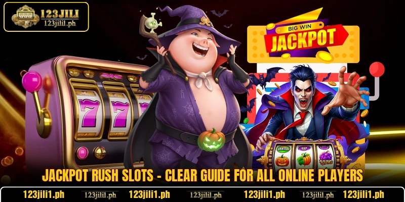 Jackpot Rush Slots - Clear Guide For All Online Players