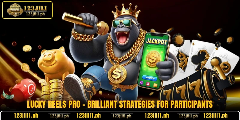 Lucky Reels Pro - Brilliant Strategies For Participants