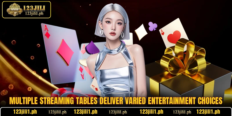 Multiple streaming tables deliver varied entertainment choices