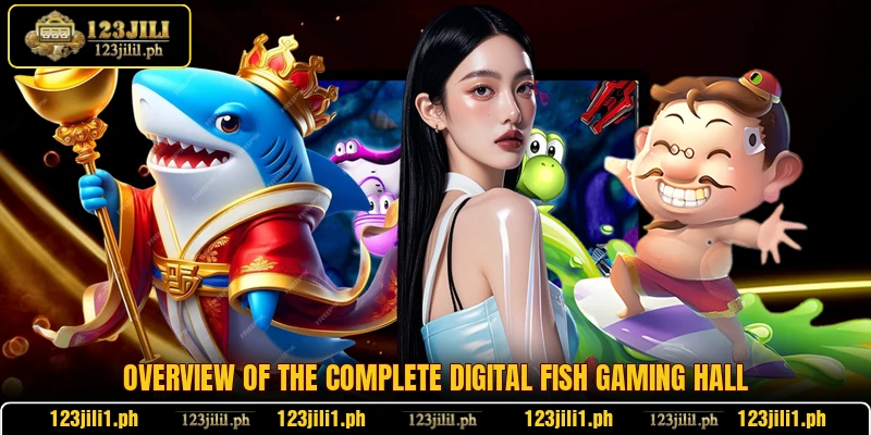 Overview of the complete digital fish gaming hall