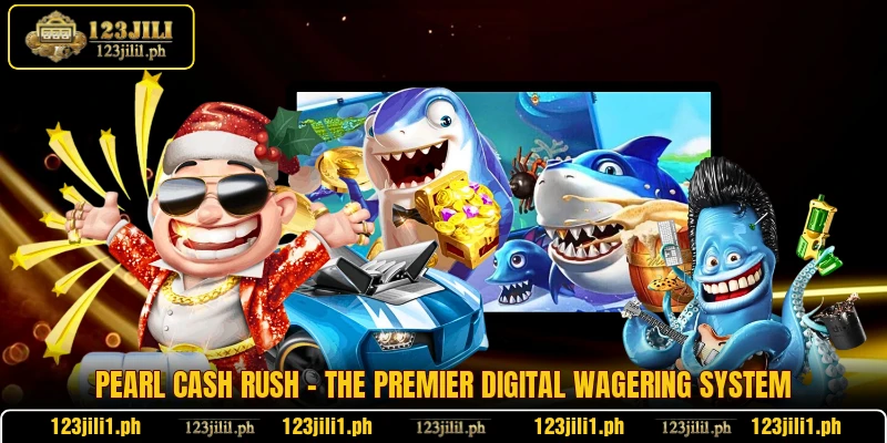 Pearl Cash Rush - The Premier Digital Wagering System