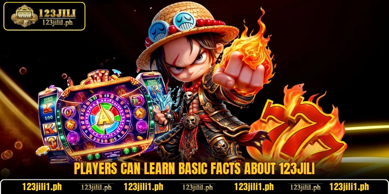Players can learn basic facts about 123JILI