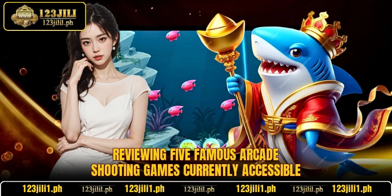 Reviewing five famous arcade shooting games currently accessible